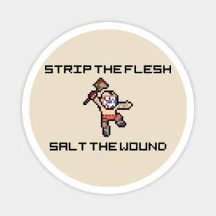 Borderlands Psycho "Strip The Flesh, Salt The Wound" 8-Bit Pixel Art Magnet